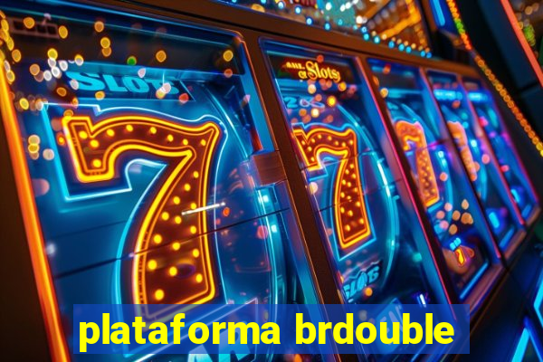 plataforma brdouble
