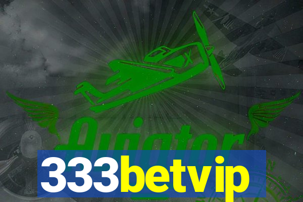 333betvip