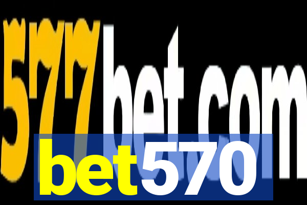 bet570