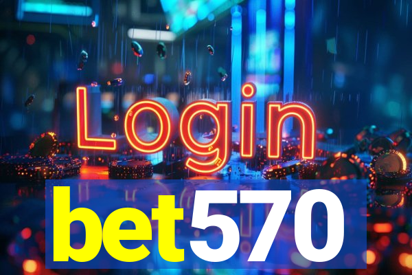 bet570