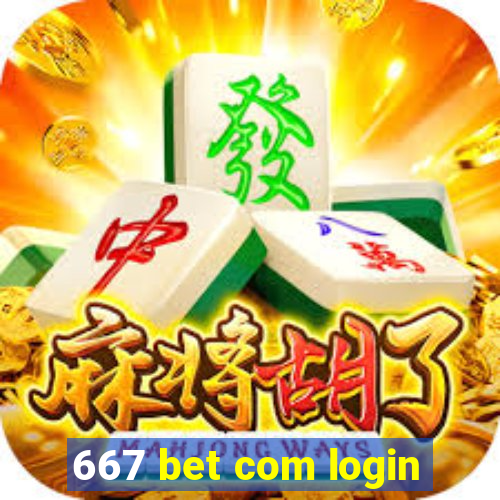 667 bet com login
