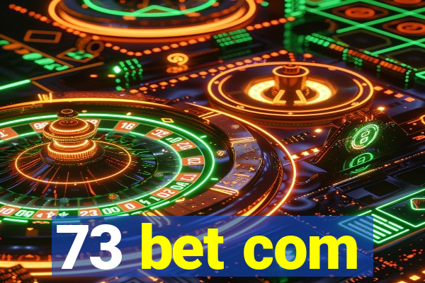 73 bet com