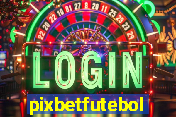 pixbetfutebol