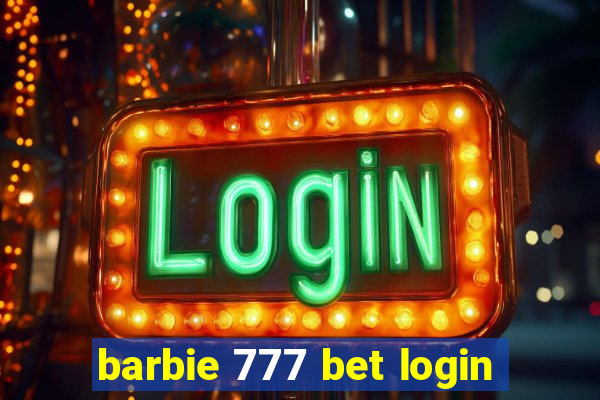 barbie 777 bet login