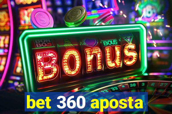 bet 360 aposta