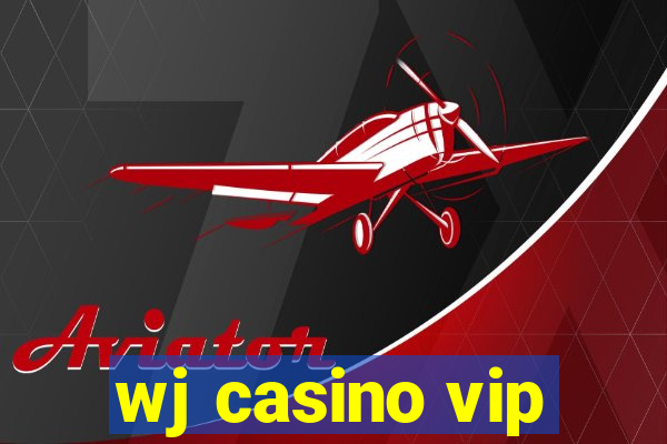 wj casino vip