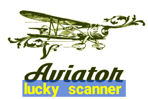lucky scanner leitor da sorte