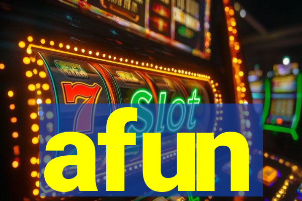 afun