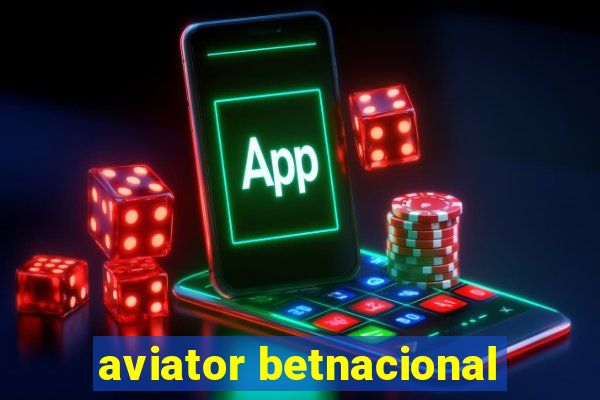 aviator betnacional