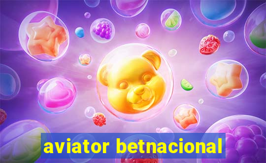 aviator betnacional