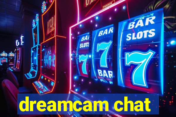 dreamcam chat