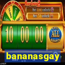 bananasgay