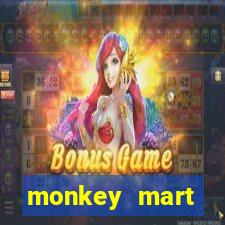 monkey mart dinheiro infinito