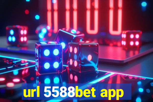 url 5588bet app