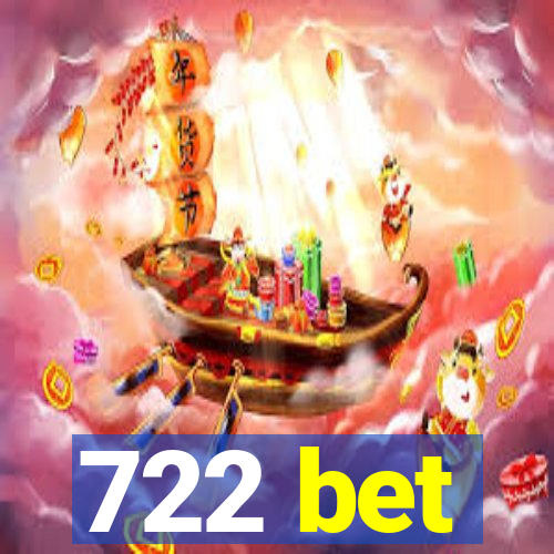 722 bet