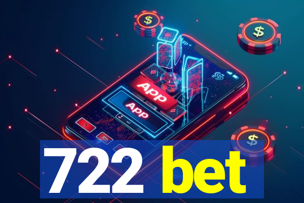 722 bet