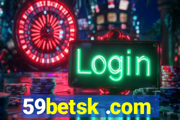 59betsk .com