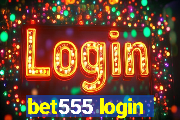 bet555 login
