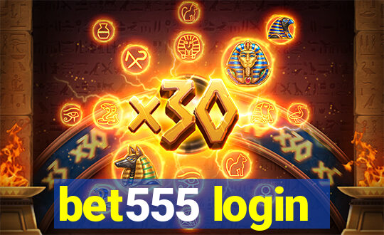 bet555 login