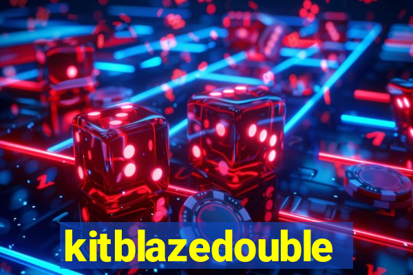 kitblazedouble