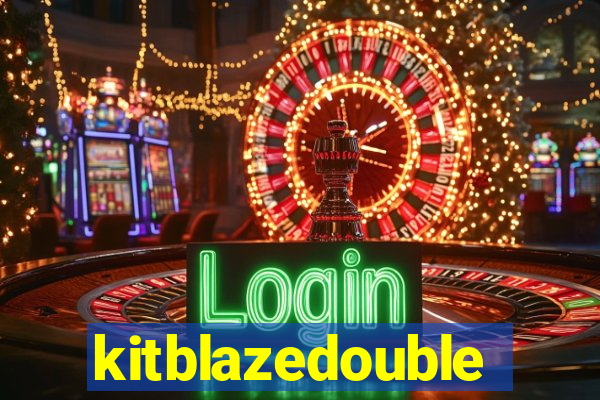 kitblazedouble
