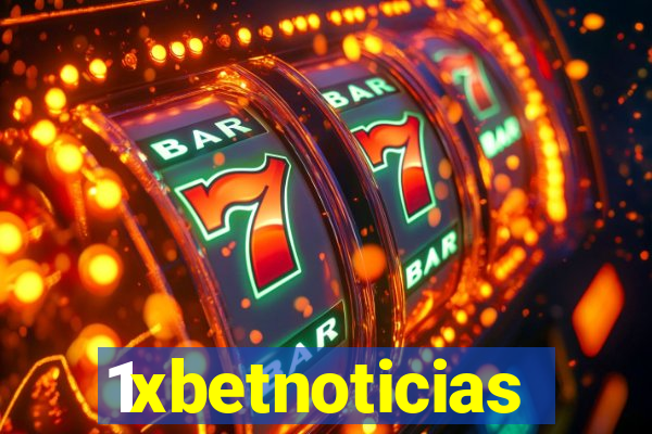 1xbetnoticias
