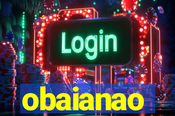 obaianao