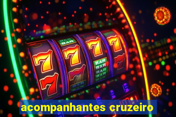 acompanhantes cruzeiro
