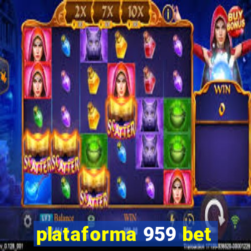 plataforma 959 bet