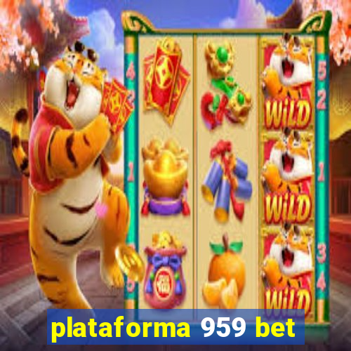 plataforma 959 bet