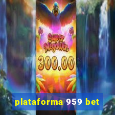 plataforma 959 bet