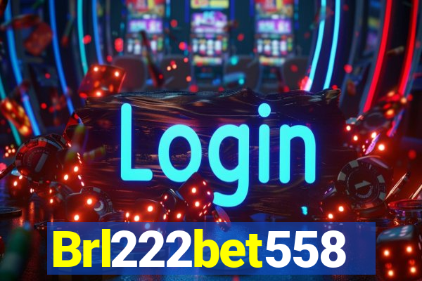 Brl222bet558