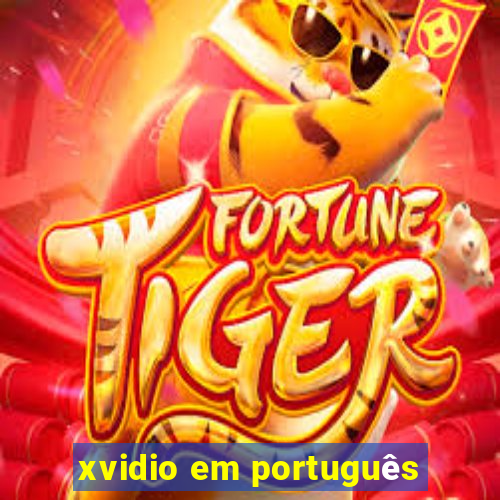 xvidio em português
