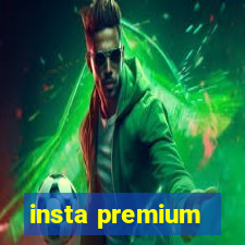 insta premium