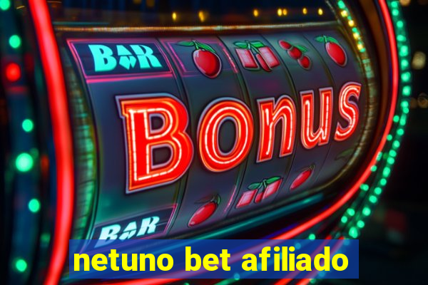 netuno bet afiliado