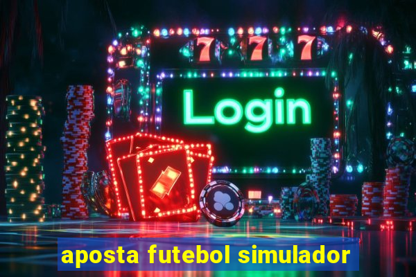 aposta futebol simulador