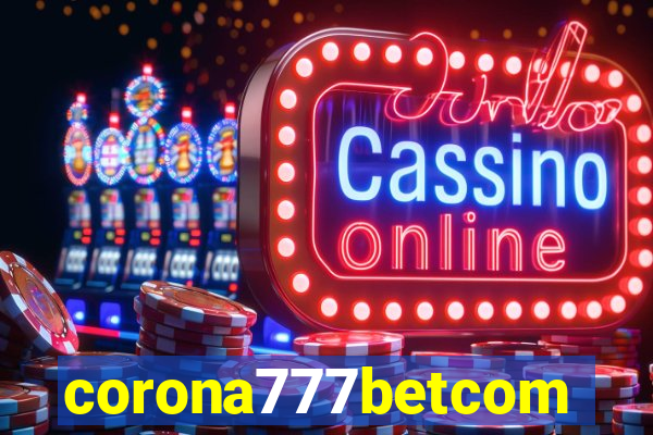 corona777betcom