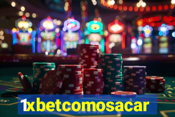 1xbetcomosacar