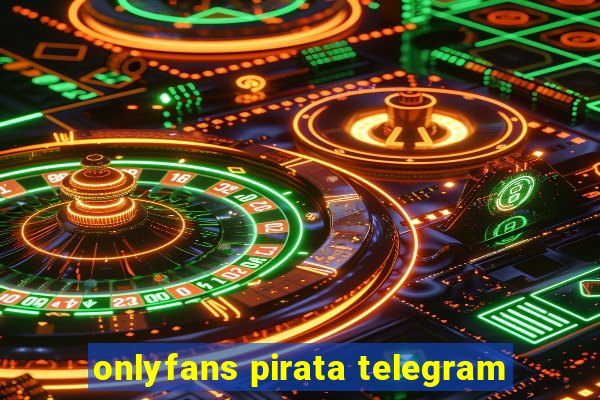 onlyfans pirata telegram