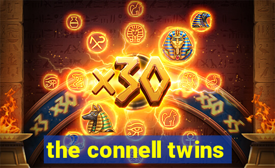 the connell twins