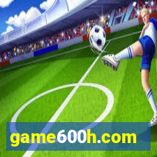 game600h.com