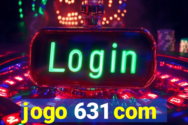jogo 631 com