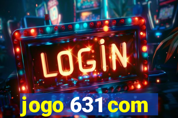 jogo 631 com