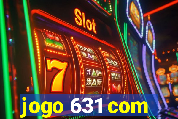 jogo 631 com