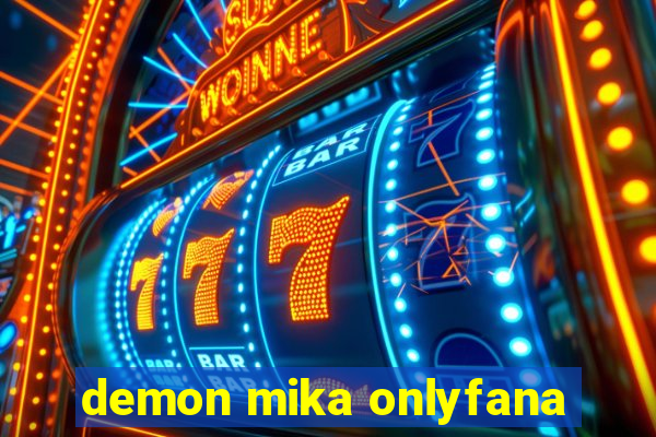 demon mika onlyfana