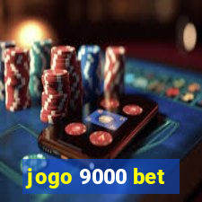 jogo 9000 bet