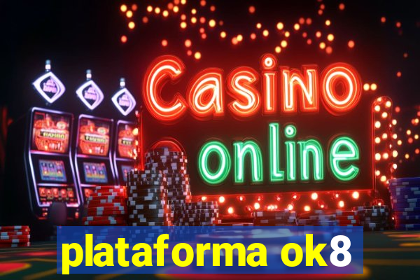 plataforma ok8