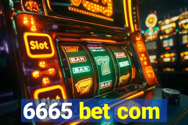 6665 bet com