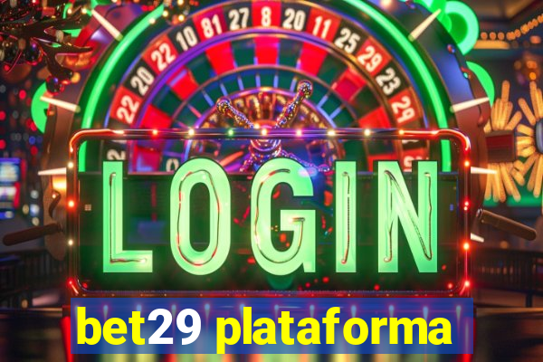 bet29 plataforma