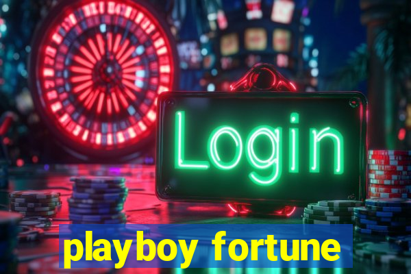 playboy fortune